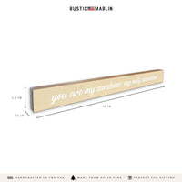 You Are My Sunshine, My Only Sunshine Skinny Sign