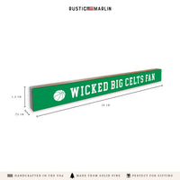 Wicked Big Celts Fan Skinny Sign