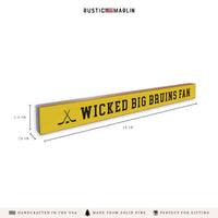Wicked Big Bruins Fan Skinny Sign