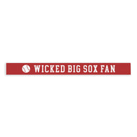 Wicked Big Sox Fan Skinny Sign