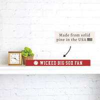 Wicked Big Sox Fan Skinny Sign