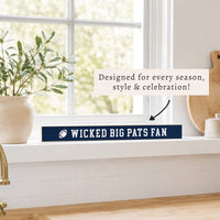 Wicked Big Pats Fan Skinny Sign