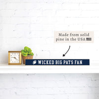 Wicked Big Pats Fan Skinny Sign
