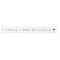 Has Day Started If Wine Isn't Open Skinny Sign
