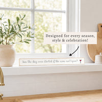 Has Day Started If Wine Isn't Open Skinny Sign