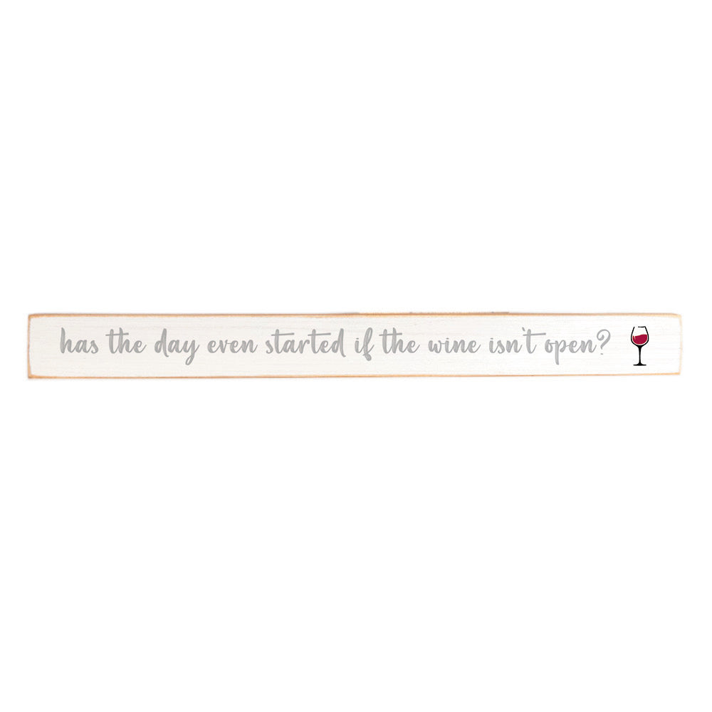 Has Day Started If Wine Isn't Open Skinny Sign