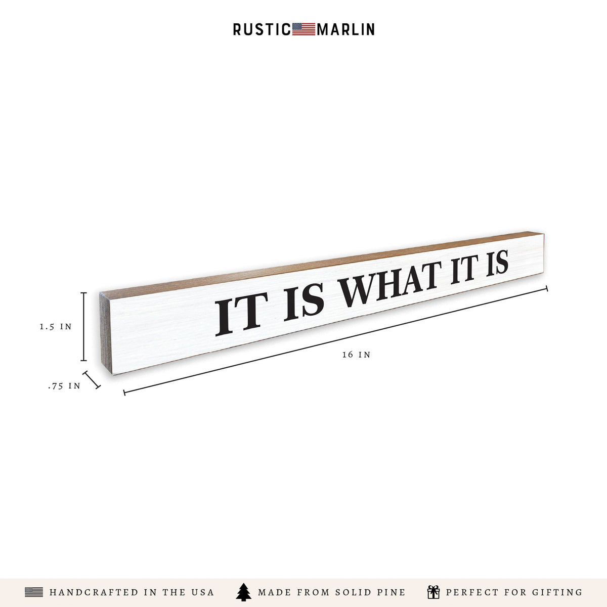 It Is What It Is Skinny Sign
