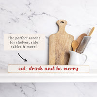 Eat, Drink And Be Merry Skinny Sign