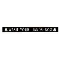 Wash Your Hands Boo Halloween Skinny Wooden Sign
