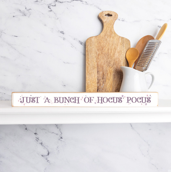 Just a Bunch of Hocus Pocus Halloween Skinny Wooden Sign