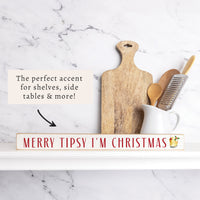 Merry Tipsy I'm Christmas Skinny Sign