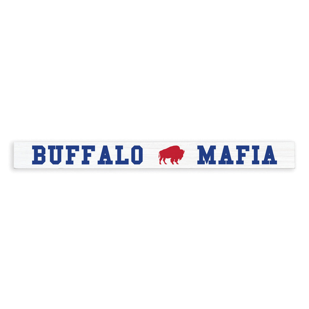 Buffalo Mafia Skinny Sign