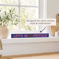 Let's Go Buffalo Skinny Sign