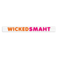 Wicked Smaht Skinny Sign