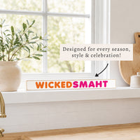 Wicked Smaht Skinny Sign