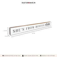 She’s From Boston Skyline Skinny Sign