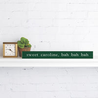 Boston Sweet Caroline Skinny Sign