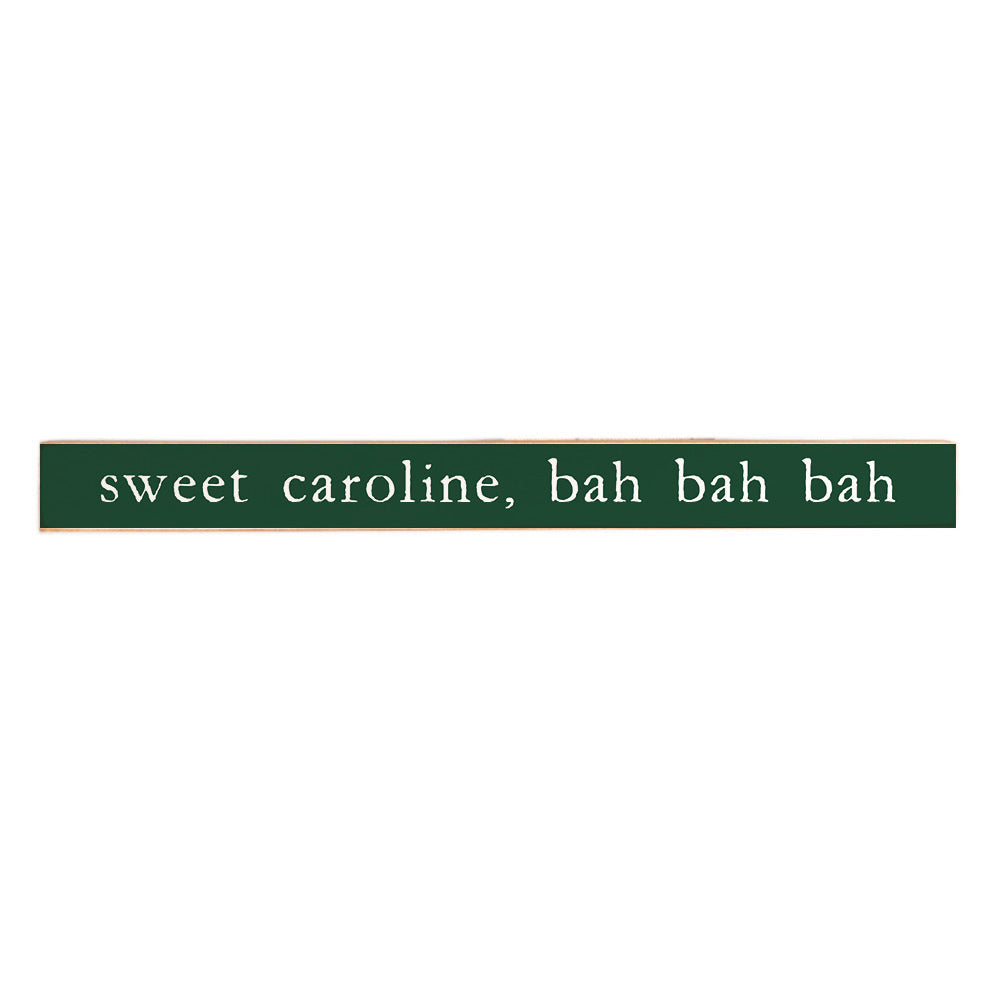 Boston Sweet Caroline Skinny Sign