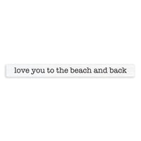 Love You To Personalized Skinny Sign