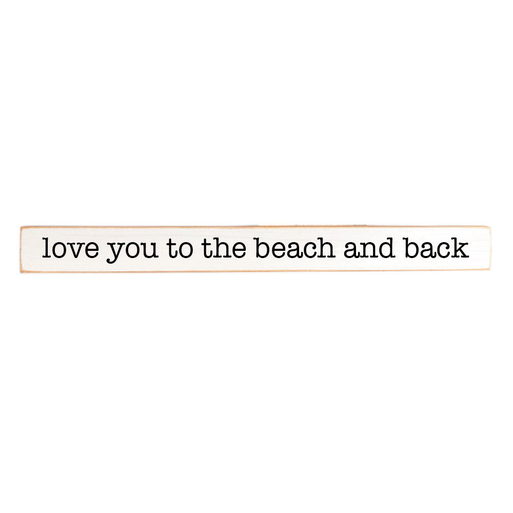Love You To Personalized Skinny Sign