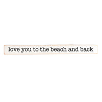 Love You To Personalized Skinny Sign