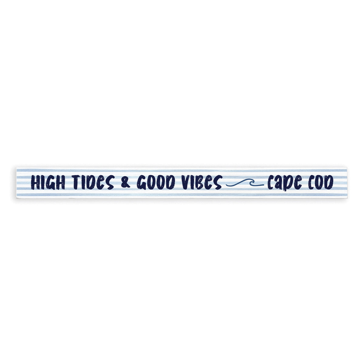 High Tides Good Vibes Personalized Skinny Sign