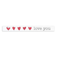 Hearts Love You Skinny Sign