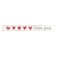 Line Art Hearts Love You Skinny Wooden Sign