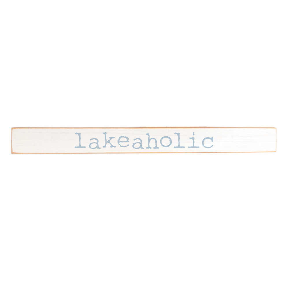 Lakeaholic Skinny Sign