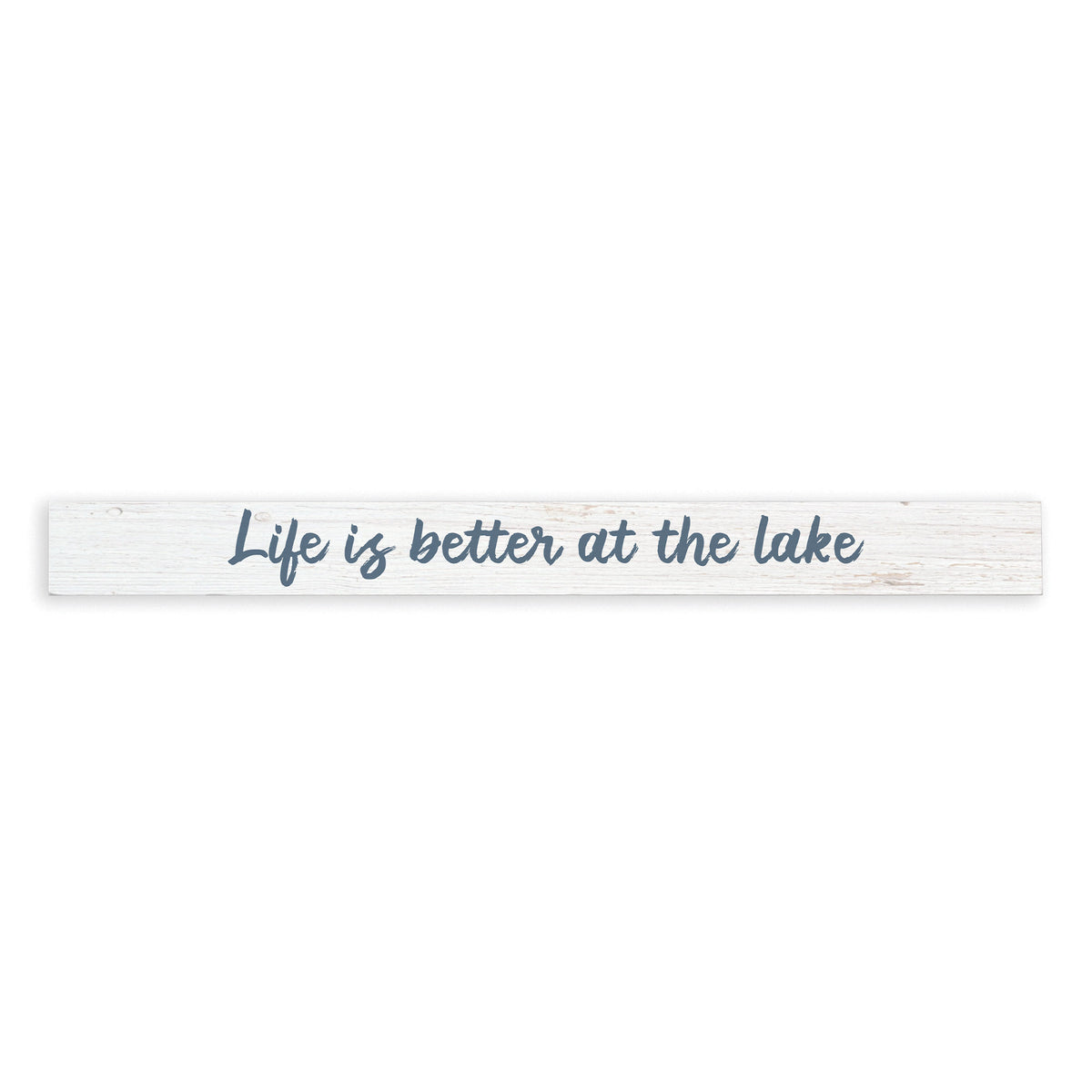 Life Is Better At The Lake Skinny Sign