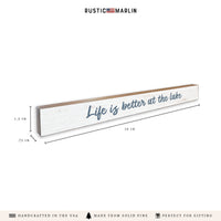 Life Is Better At The Lake Skinny Sign