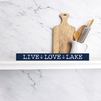 Live, Love, Lake Anchor Skinny Wooden Sign