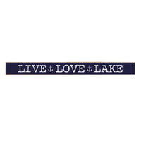 Live, Love, Lake Anchor Skinny Wooden Sign