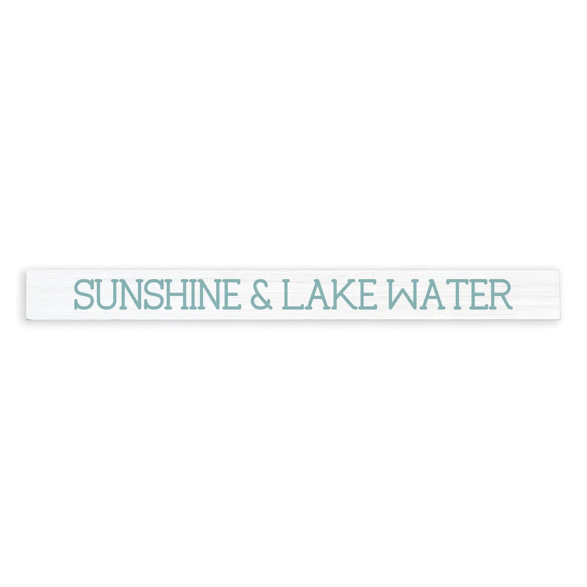 Sunshine & Lake Water Skinny Sign