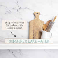 Sunshine & Lake Water Skinny Sign