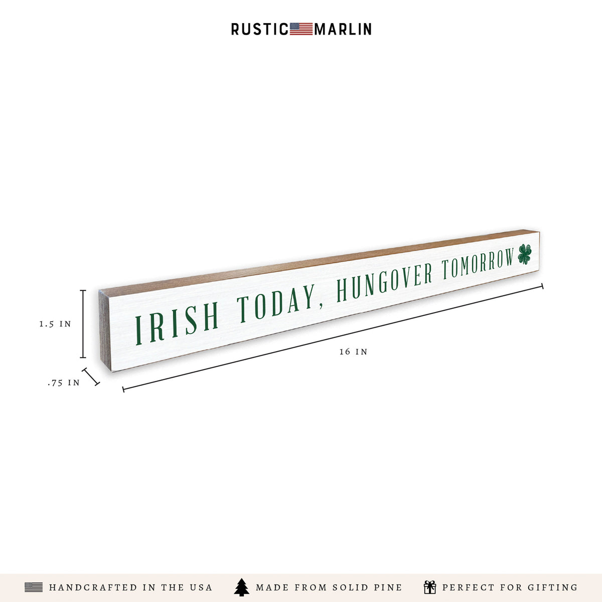 Irish Today, Hungover Tomorrow Skinny Sign