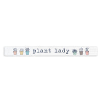 Plant Lady Skinny Sign