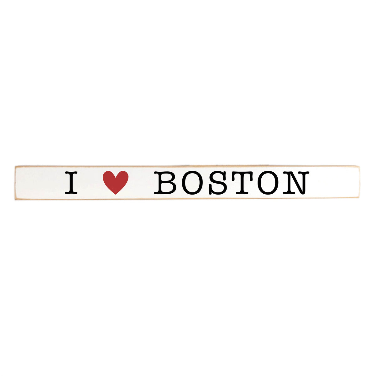 I Love Boston Skinny Sign