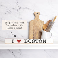 I Love Boston Skinny Sign