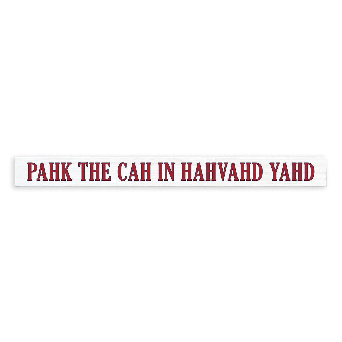 Pahk The Cah Skinny Sign