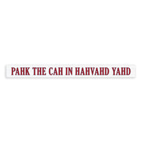 Pahk The Cah Skinny Sign
