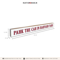 Pahk The Cah Skinny Sign