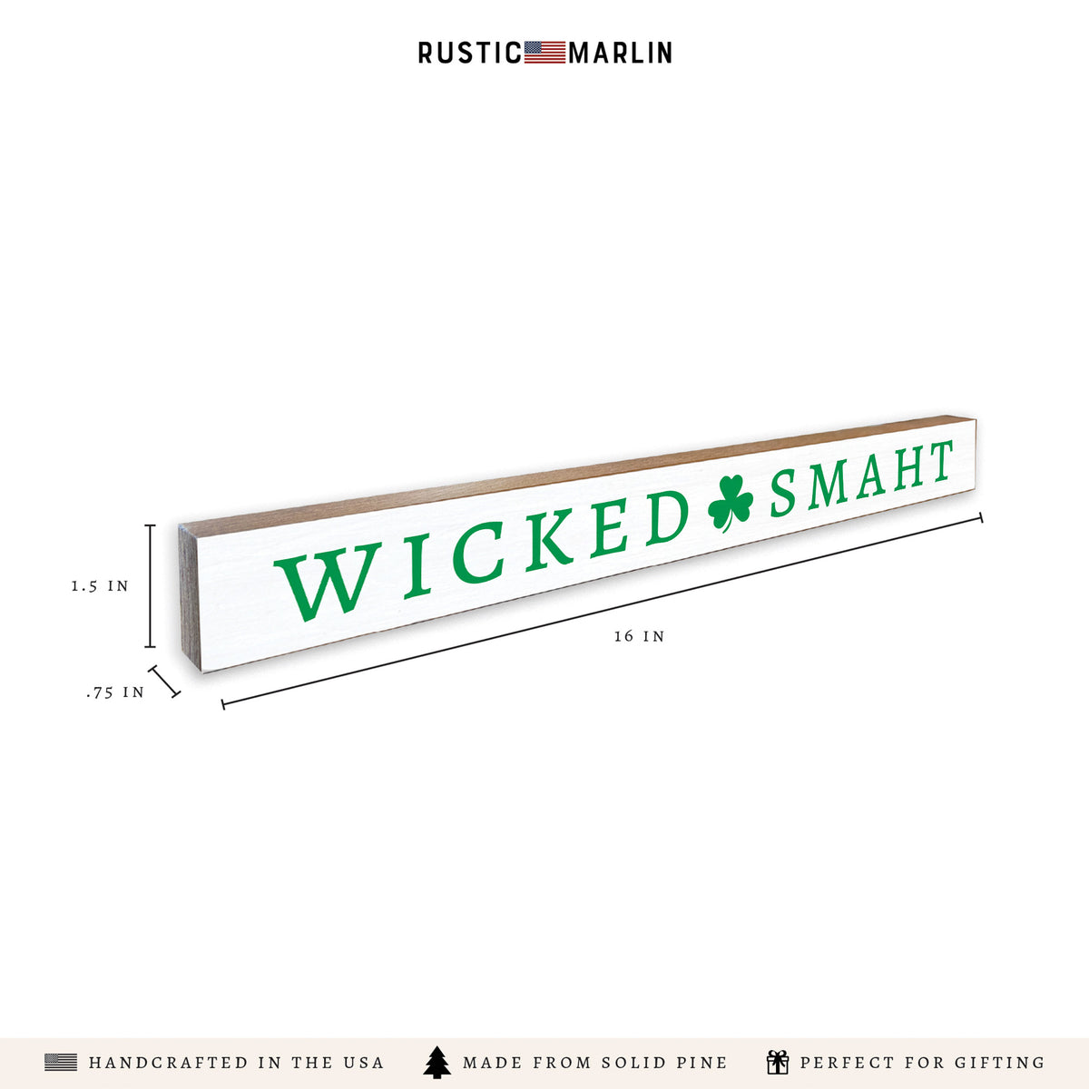 Wicked Smaht Shamrock Skinny Sign