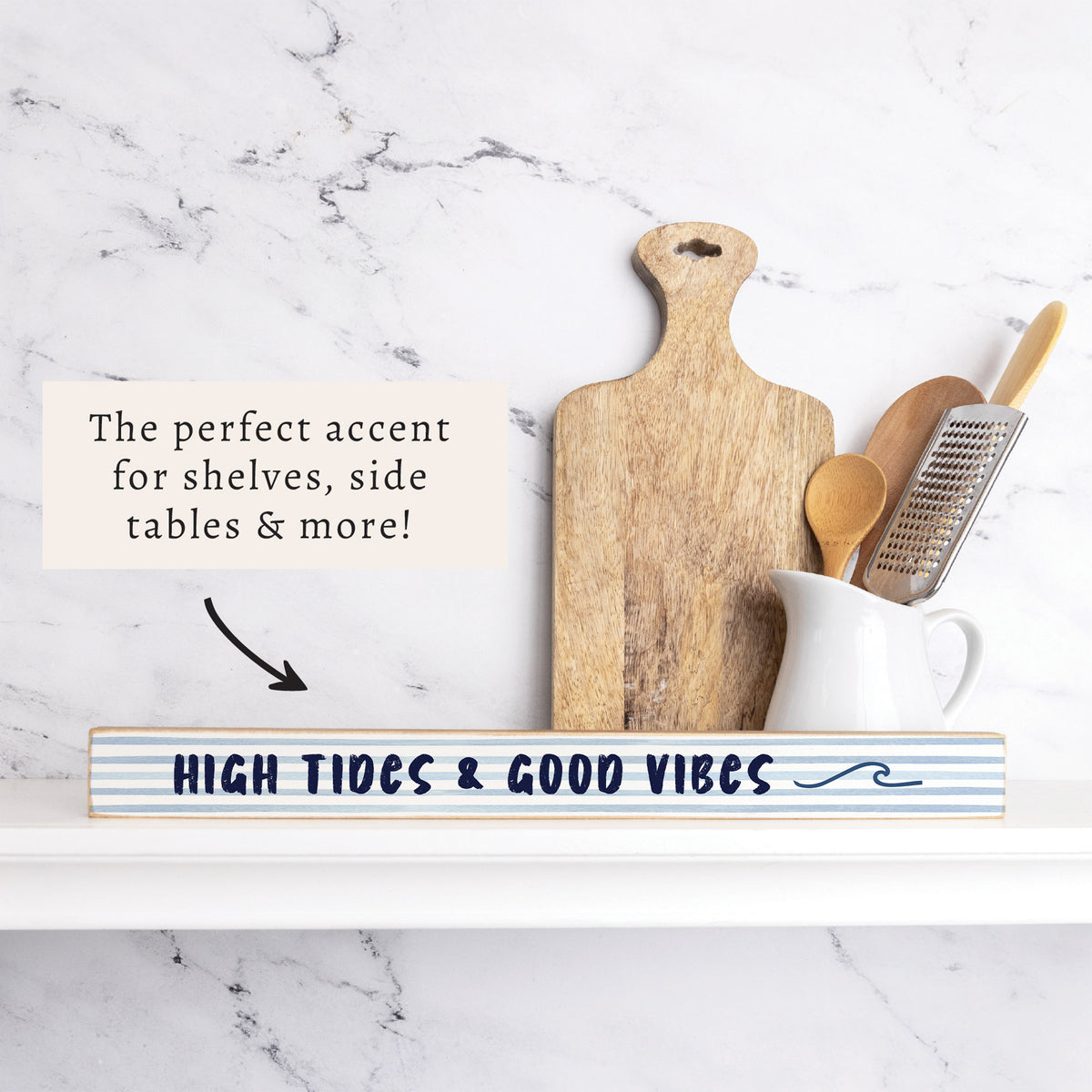 High Tides Good Vibes Skinny Sign