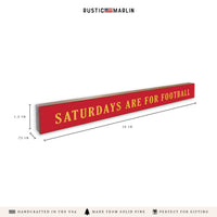 Saturdays are for Football Red and Yellow Skinny Sign
