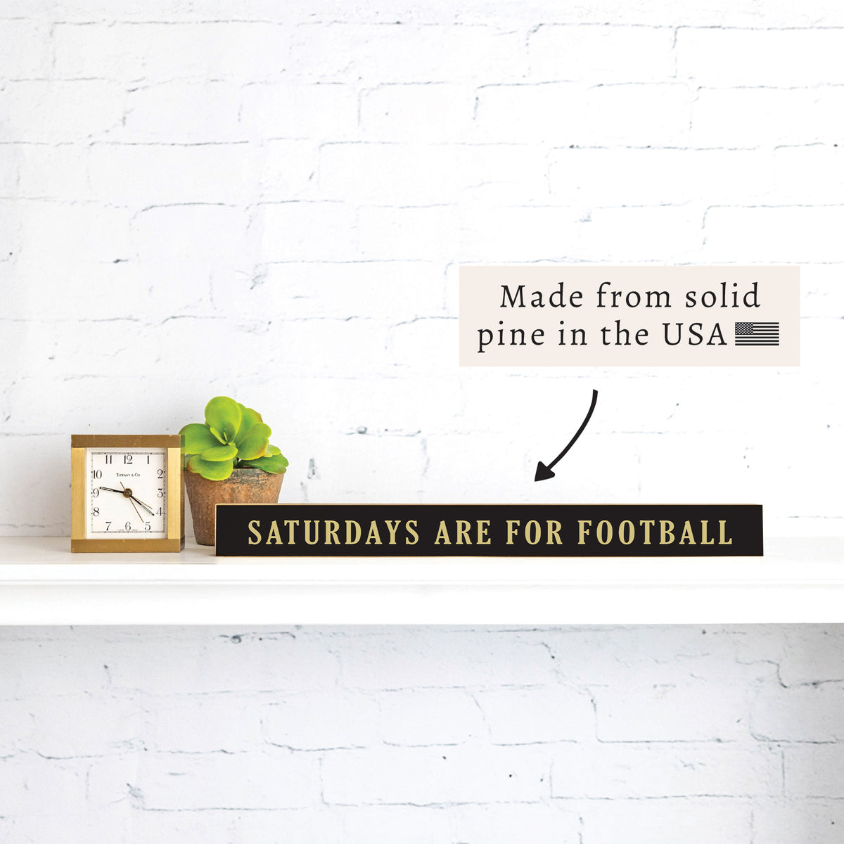 Saturdays are for Football Black and Cream Skinny Sign