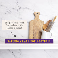 Saturdays are for Football Purple and Yellow Skinny Sign