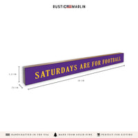 Saturdays are for Football Purple and Yellow Skinny Sign