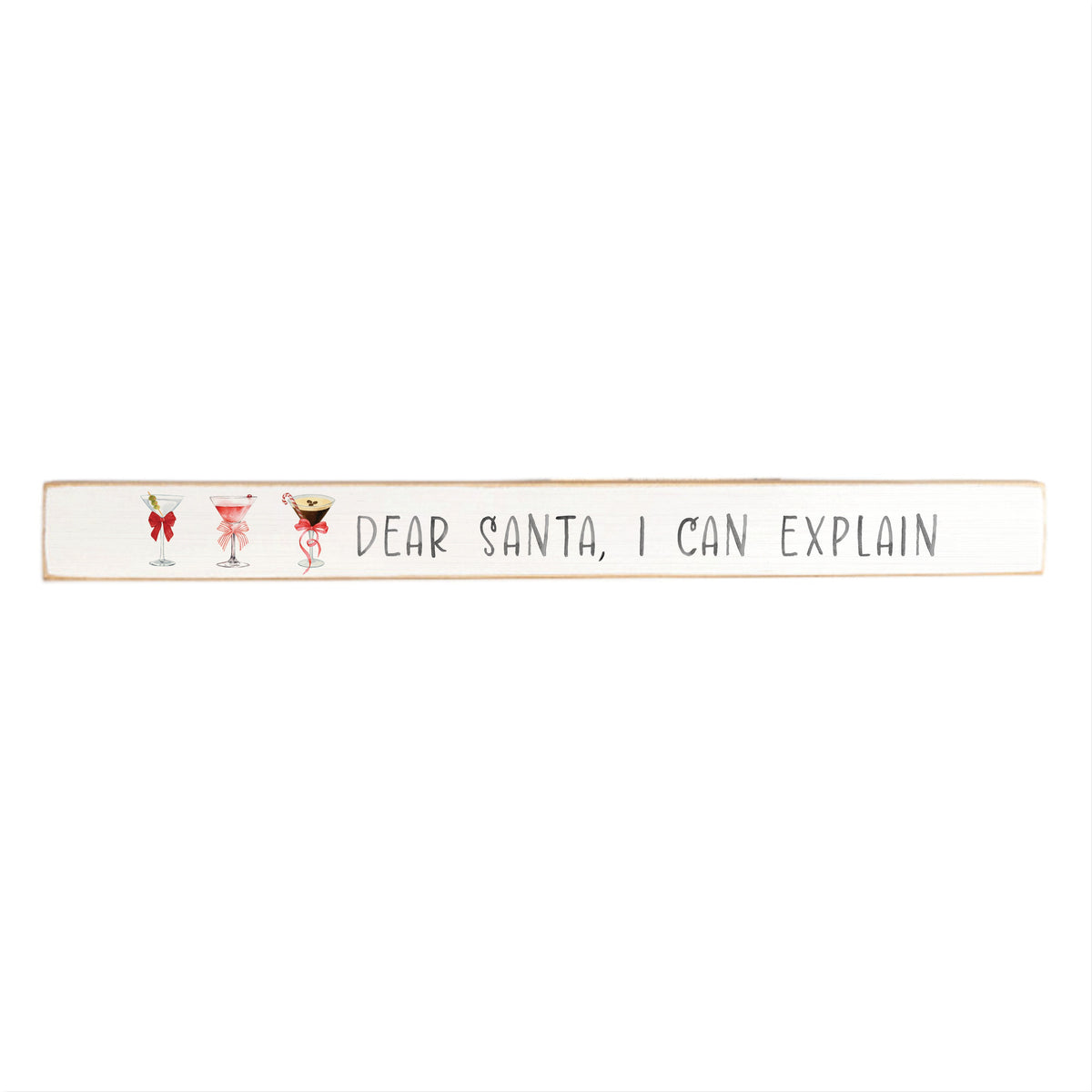 Dear Santa I Can Explain Skinny Sign