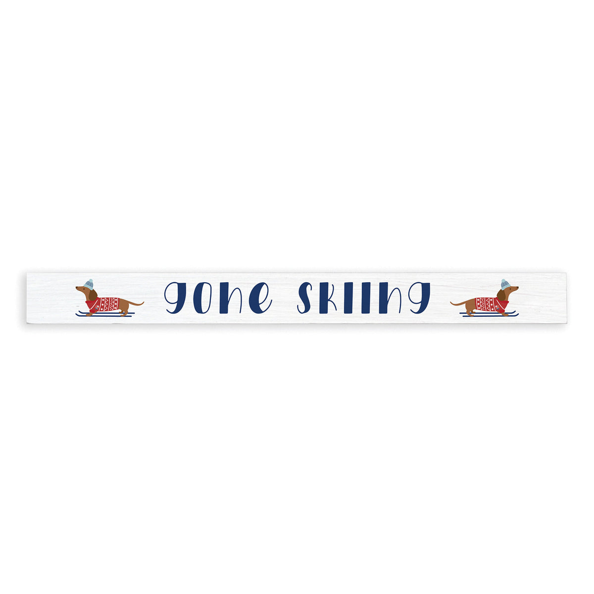 Gone Skiing Dogs Skinny Sign